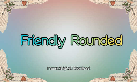 Friendly Rounded: A Cheerful Sans Serif for Web Design