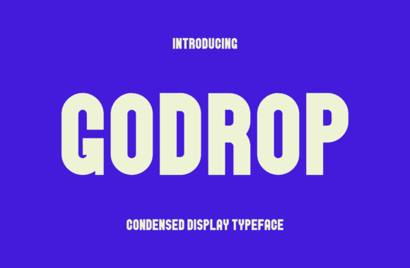 Godrop: A Bold Sans Serif Display Typeface for Campaigns