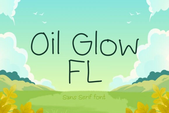 Oil Glow Fl: A Playful Handwritten Font for Crafters