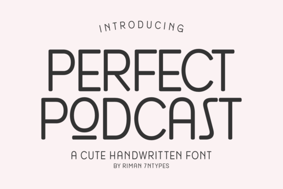 Perfect Podcast: A Handwritten Font for Branding