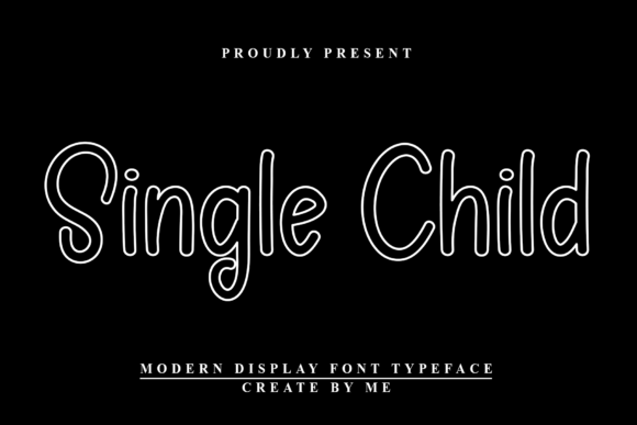 Single Child: The Warm Sans Serif Font for Campaigns