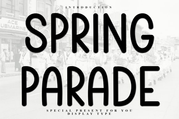 Spring Parade: A Festive Typeface for Holiday Design