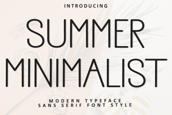 Summer Minimalist: A Festive Typeface for Business